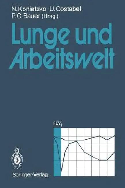 Lunge Und Arbeitswelt (English, Nikolaus Konietzko | Ulrich Costabel | Peter C. Bauer)