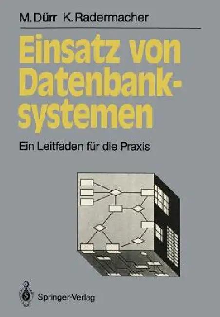 Einsatz Von Datenbanksystemen (English, Martin Dürr | Klaus Radermacher)