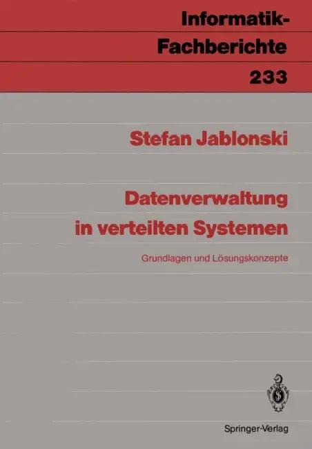 Datenverwaltung in Verteilten Systemen (English, Stefan Jablonski)