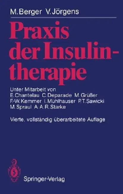 PRAXIS Der Insulintherapie (English, Michael Berger | Viktor Jörgens | Ernst Chantelau)