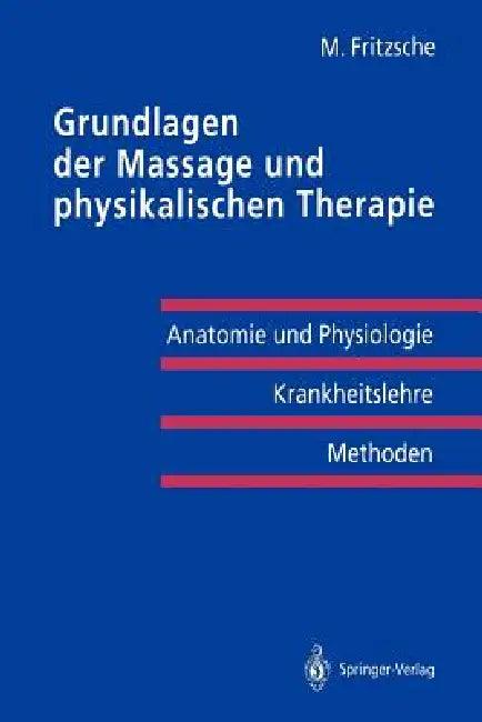 Grundlagen Der Massage Und Physikalischen Therapie (English, Michael Fritzsche)
