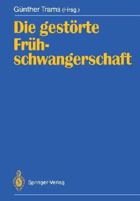 Die Gestörte Frühschwangerschaft (English, Günther Trams)