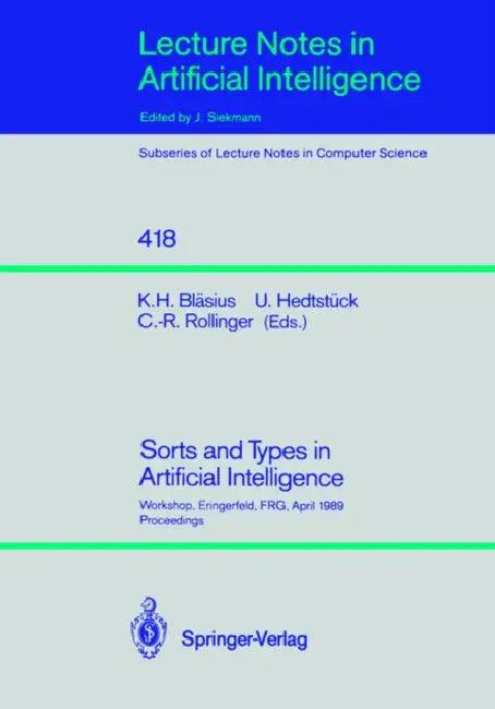 Sorts and Types in Artificial Intelligence (English, Karl H. Bläsius | Ulrich Hedtstück | Claus-Rainer Rollinger)