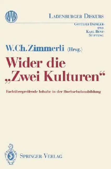 Wider Die "Zwei Kulturen" (English, Walther C. Zimmerli)