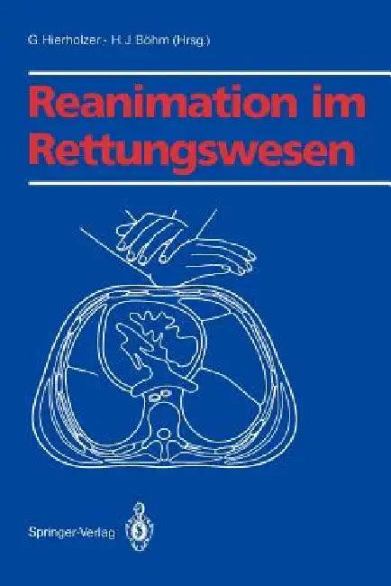 Reanimation Im Rettungswesen (English, G. Hierholzer | H. J. Böhm)