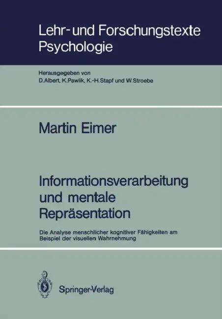 Informationsverarbeitung Und Mentale Repräsentation (English, Martin F. Bach)