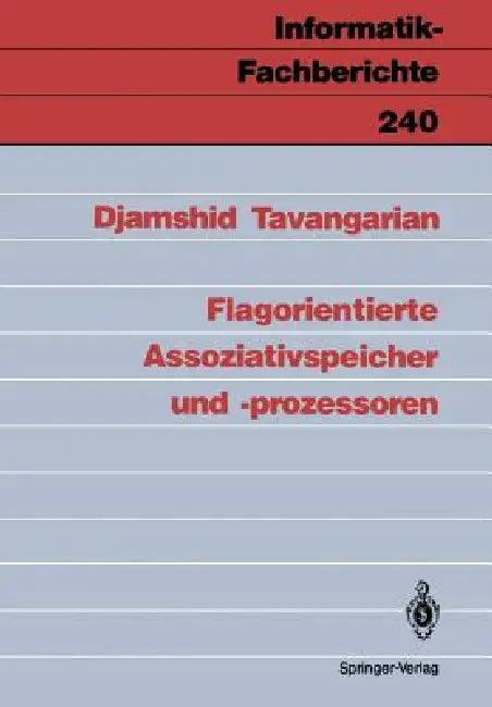 Flagorientierte Assoziativspeicher Und -Prozessoren (English, Djamshid Tavangarian)