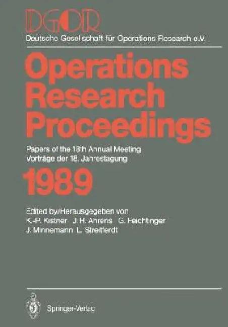 Papers of the 18th Annual Meeting / Vorträge Der 18. Jahrestagung (English, Klaus-Peter Kistner | Joachim H. Ahrens | Gustav Feichtinger)