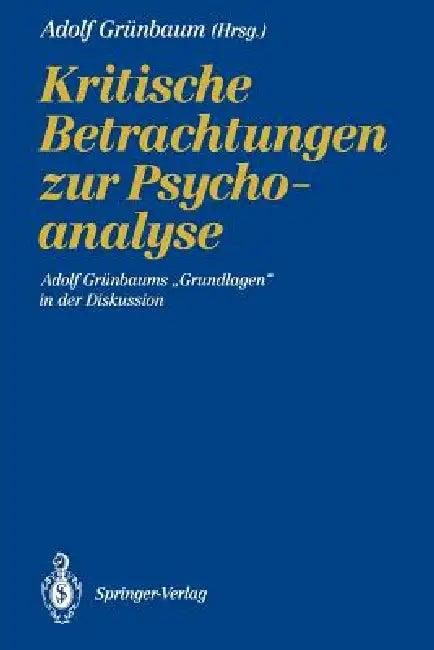 Kritische Betrachtungen Zur Psychoanalyse (English, Adolf Grünbaum | Christa Kolbert)
