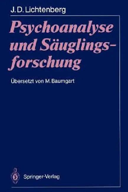 Psychoanalyse Und Säuglingsforschung (English, Joseph Lichtenberg | Matthias Baumgart)