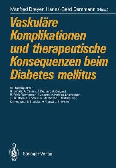 Vaskuläre Komplikationen Und Therapeutische Konsequenzen Beim Diabetes Mellitus (English, Manfred Dreyer | R. Bucala | Hanns-Gerd Dammann)