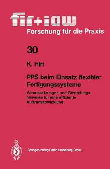 Pps Beim Einsatz Flexibler Fertigungssysteme (English, Klaus Hirt)