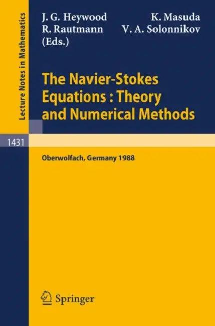 The Navier-Stokes Equations Theory and Numerical Methods (English, John G. Heywood | Kyuya Masuda | Reimund Rautmann)