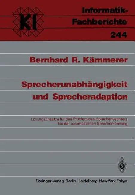 Sprecherunabhängigkeit Und Sprecheradaption (English, Bernhard R. Kämmerer)