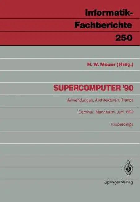Supercomputer '90 (English, Hans W. Meuer)