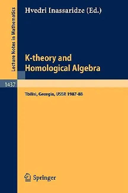 K-Theory and Homological Algebra (English, Hvedri Inassaridze)