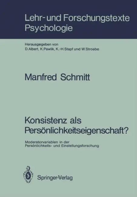 Konsistenz ALS Persönlichkeitseigenschaft? (English, Manfred Schmitt)