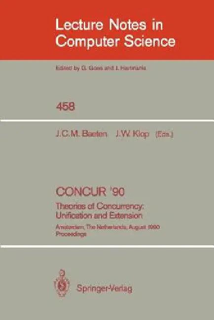 Concur '90 (English, Joseph C. M. Baeten | Jan W. Klop)