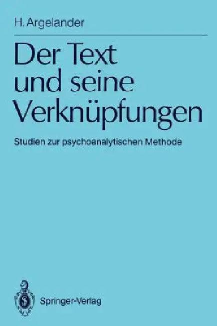 Der Text Und Seine Verknüpfungen (English, Hermann Argelander)