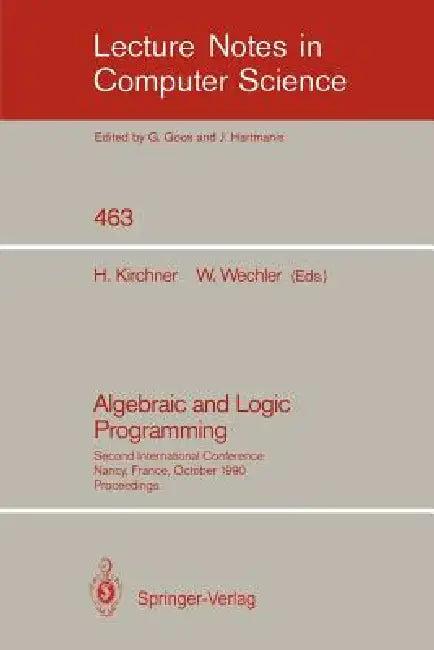 Algebraic and Logic Programming (English, Helene Kirchner | Wolfgang Wechler)