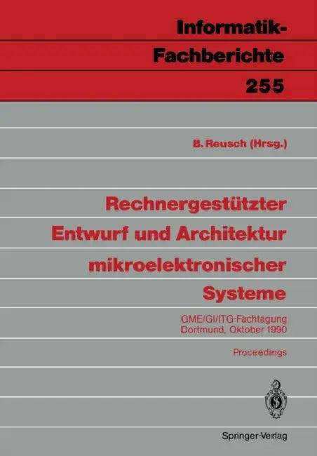 Rechnergestützter Entwurf Und Architektur Mikroelektronischer Systeme (English, Bernd Reusch)
