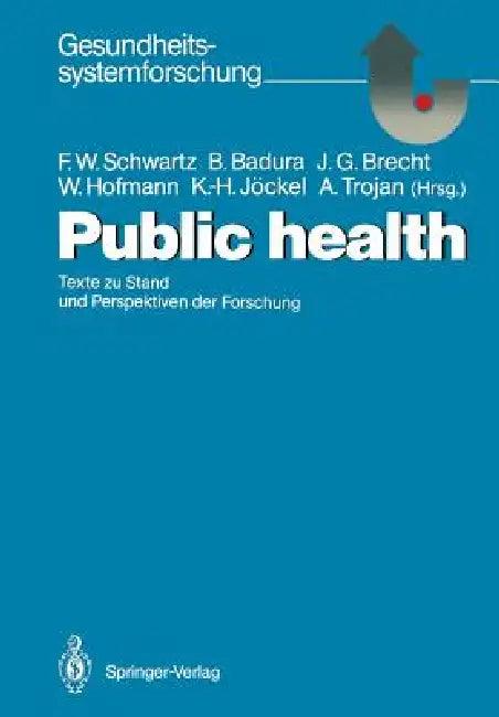 Public Health (English, M. Klein-Lange | Friedrich W. Schwartz | B. P. Robra)
