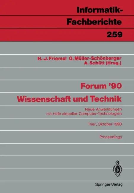 Forum '90 Wissenschaft Und Technik (English, Hans-Jürgen Friemel | Gisbert Müller-Schönberger | Andreas Schütt)