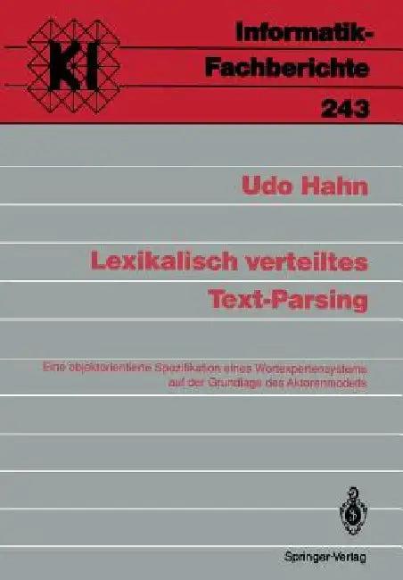 Lexikalisch Verteiltes Text-Parsing (English, Udo Hahn)