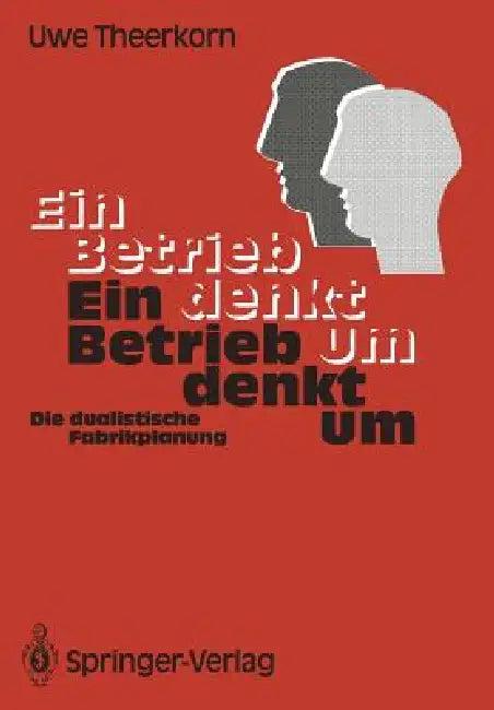 Ein Betrieb Denkt Um (English, Uwe Theerkorn)