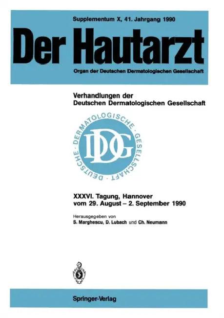 Supplementum X, 41. Jahrgang 1990 Verhandlungen Der Deutschen Dermatologischen Gesellschaft (English, Sandor Marghescu | Dietrich Lubach | Christine Neumann)