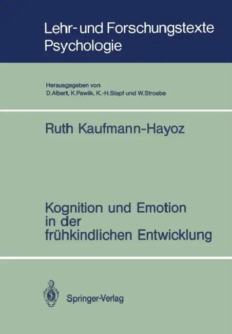 Kognition Und Emotion in Der Frühkindlichen Entwicklung (English, Ruth Kaufmann-Hayoz)