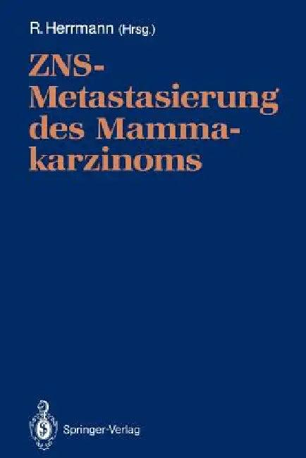 Zns-Metastasierung Des Mammakarzinoms (English, Richard Herrmann | D. Huhn)