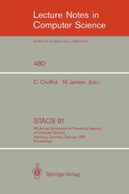 Stacs 91 (English, Christian Choffrut | Matthias Jantzen)