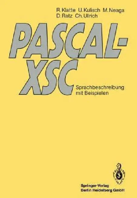 Pascal-Xsc (English, Rudi Klatte | Ulrich Kulisch | Michael Neaga)