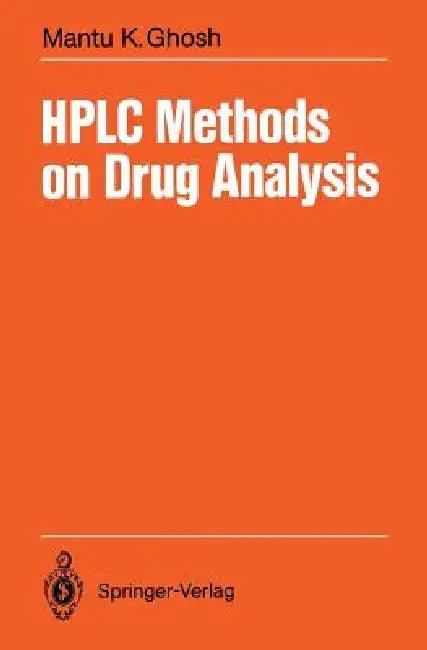 HPLC Methods on Drug Analysis (English, Mantu K. Ghosh)