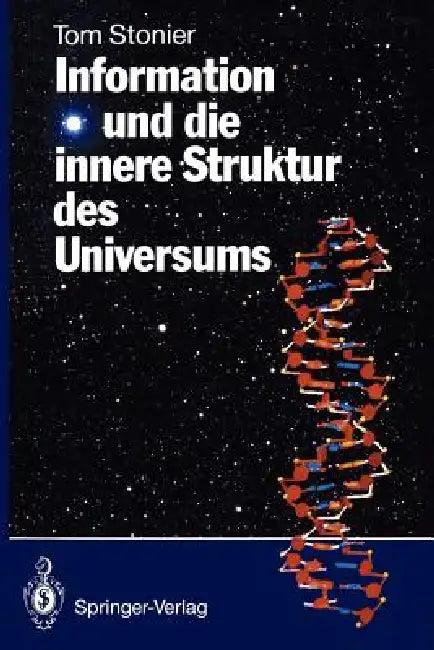 Information Und Die Innere Struktur Des Universums (English, Tom Stonier | Hainer Kober)