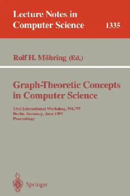 Graph-Theoretic Concepts in Computer Science (English, Rolf H. Möhring)