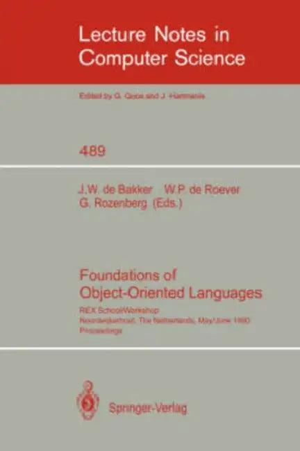 Foundations of Object-Oriented Languages (English, J. W. De Bakker | W. P. De Roever | G. Rozenberg)