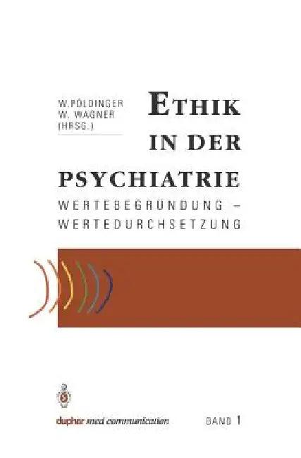 Ethik in Der Psychiatrie (English, Walter Pöldinger | Wolfgang Wagner)