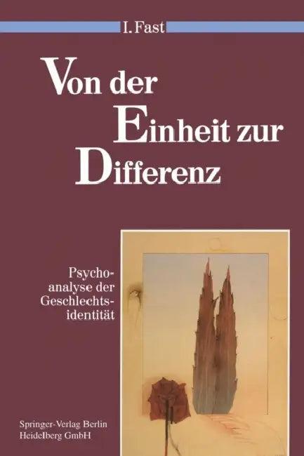 Von Der Einheit Zur Differenz (English, Irene Fast | E. Vorspohl)