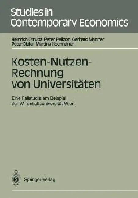 Kosten-Nutzen-Rechnung Von Universitäten (English, Heinrich Otruba | Peter Pelizon | Gerhard Manner)