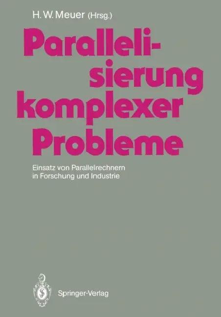 Parallelisierung Komplexer Probleme (English, Hans Werner Meuer)