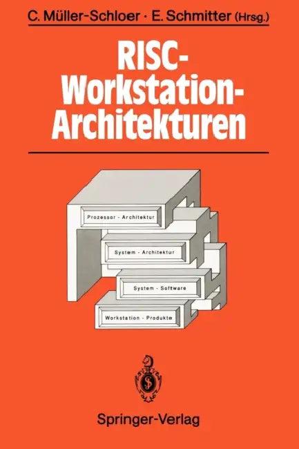 Risc-Workstation-Architekturen (English, Christian Müller-Schloer | Ernst Schmitter)