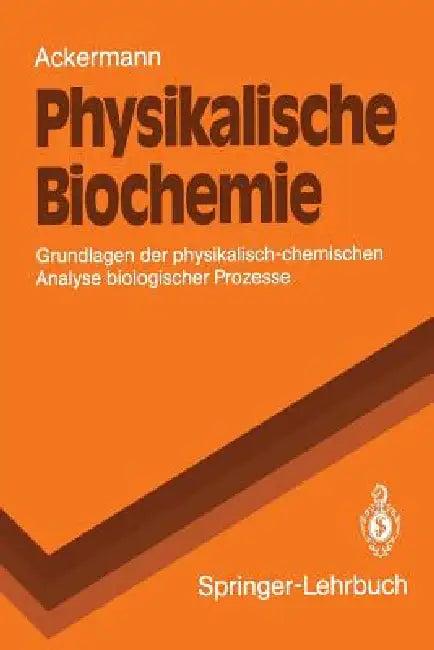 Physikalische Biochemie (English, Theodor Ackermann)