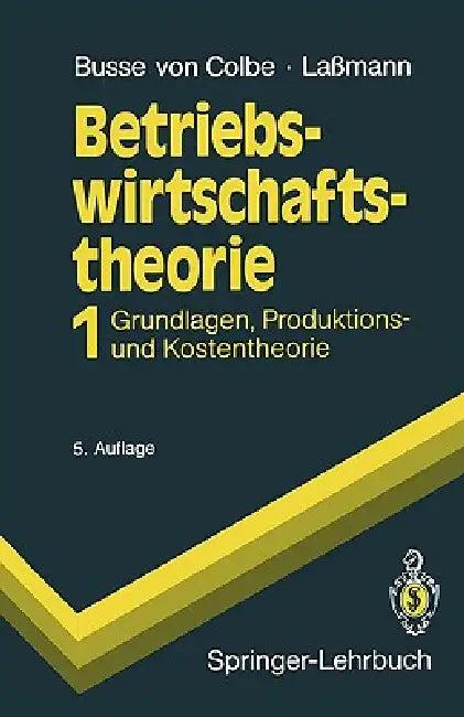 Betriebswirtschaftstheorie (English, Walther Busse Von Colbe | Gert Laßmann)