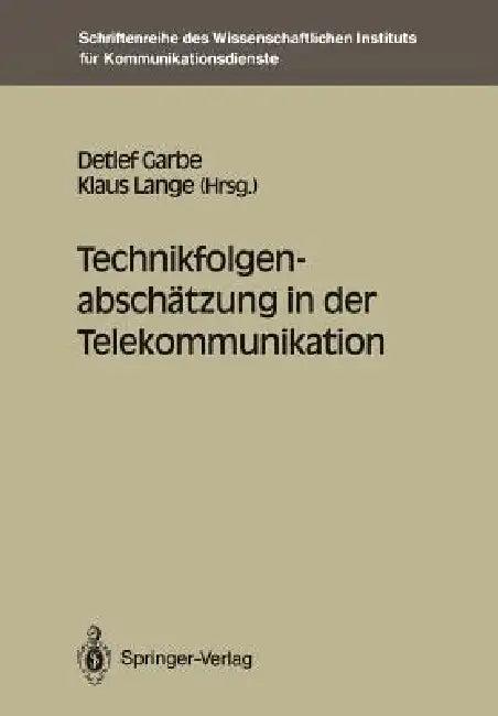 Technikfolgenabschätzung in Der Telekommunikation (English, Detlef Garbe | Klaus Lange)