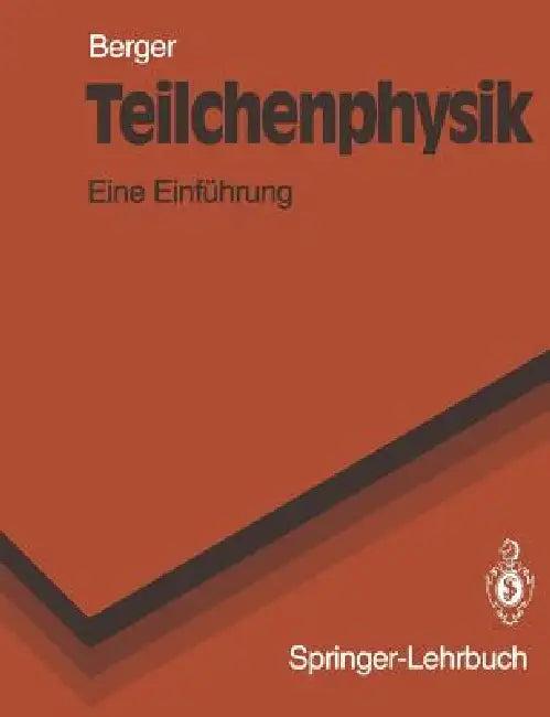 Teilchenphysik (English, C. Berger)