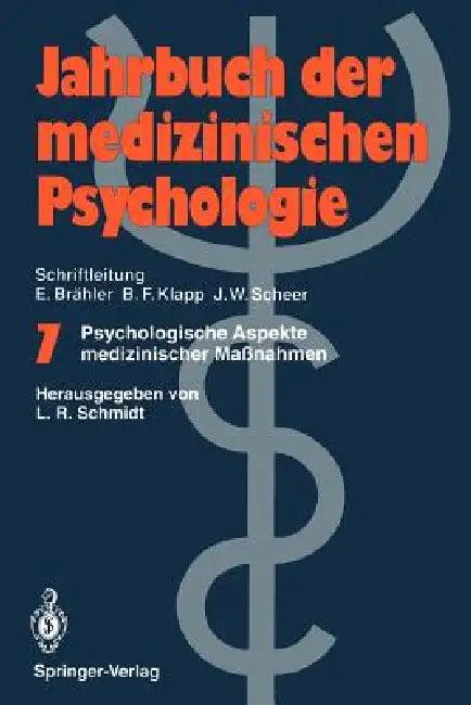 Psychologische Aspekte Medizinischer Maßnahmen (English, Lothar R. Schmidt)