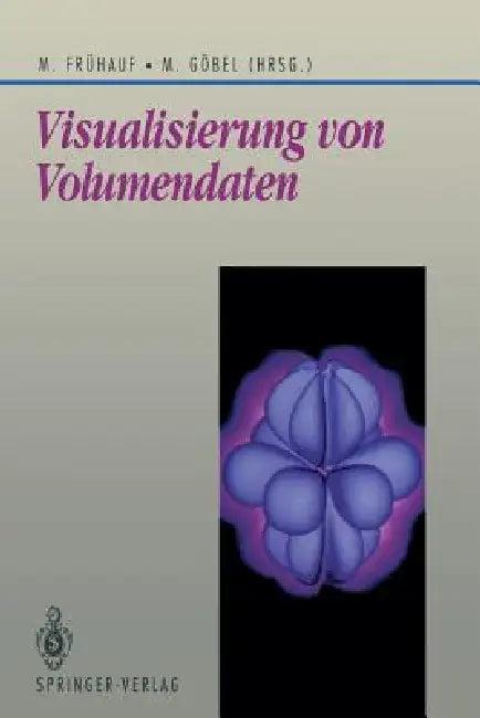 Visualisierung Von Volumendaten (English, Martin Frühauf | Martin Göbel)