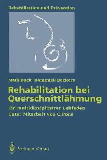 Rehabilitation Bei Querschnittlähmung (English, C. Pons | Math Buck | Dominiek Beckers)